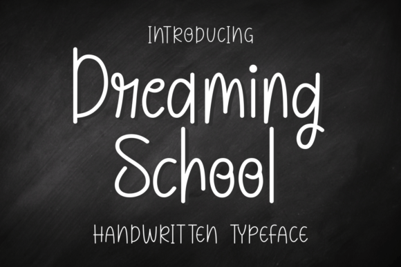 Dreaming School: A Handwritten Font That Feels Like Your Brand’s Best Friend